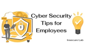 Essential Cyber Security Tips for Employees