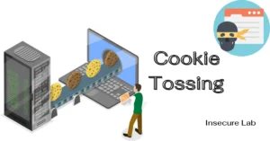 Cookie Tossing: Meaning, Example & Prevention